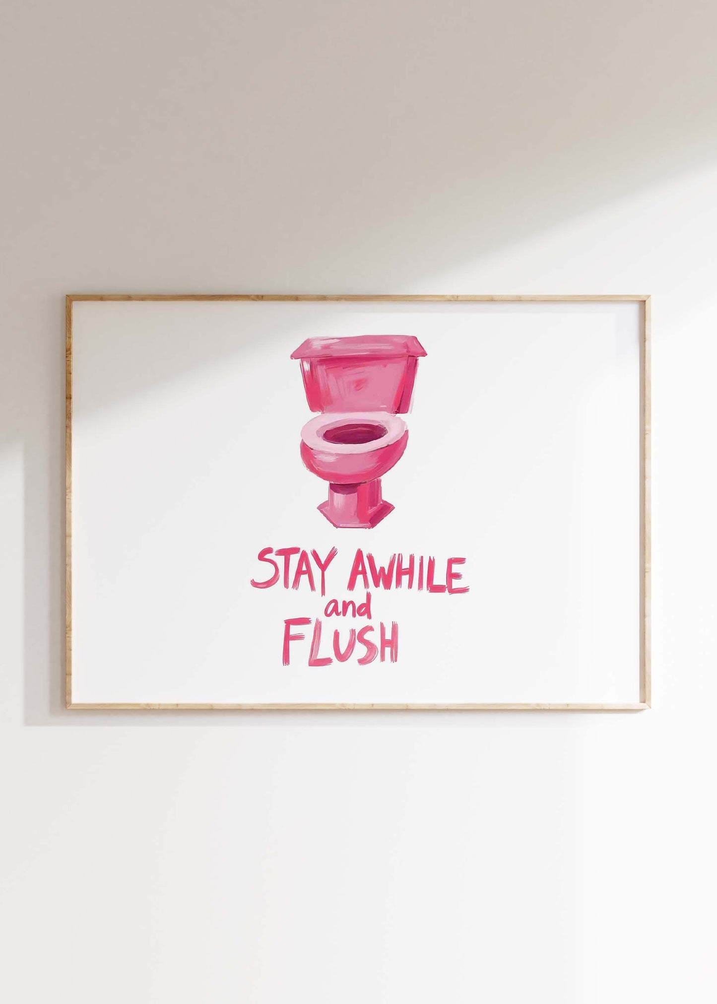 Stay Awhile and Flush