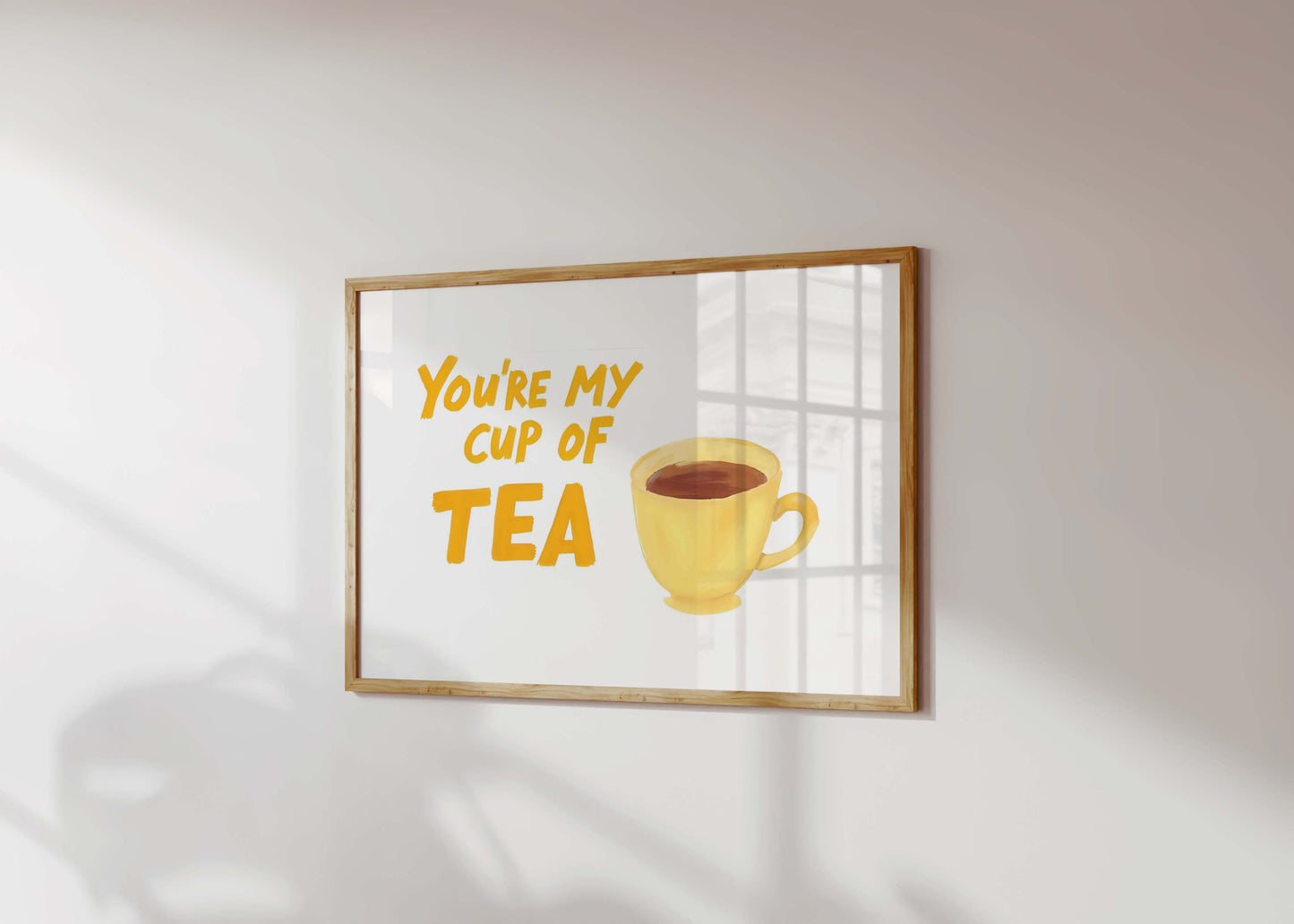 You're My Cup Of Tea