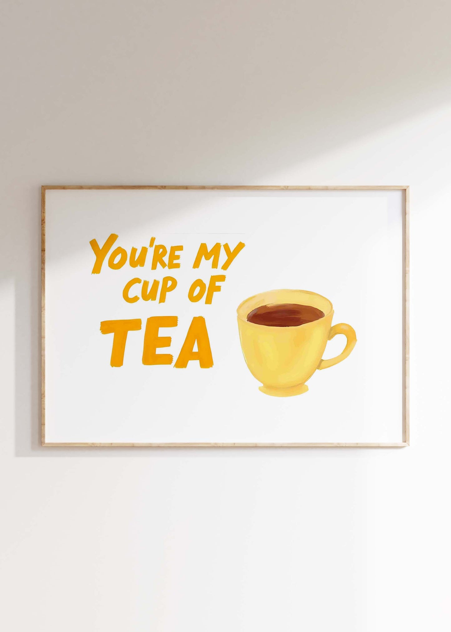 You're My Cup Of Tea