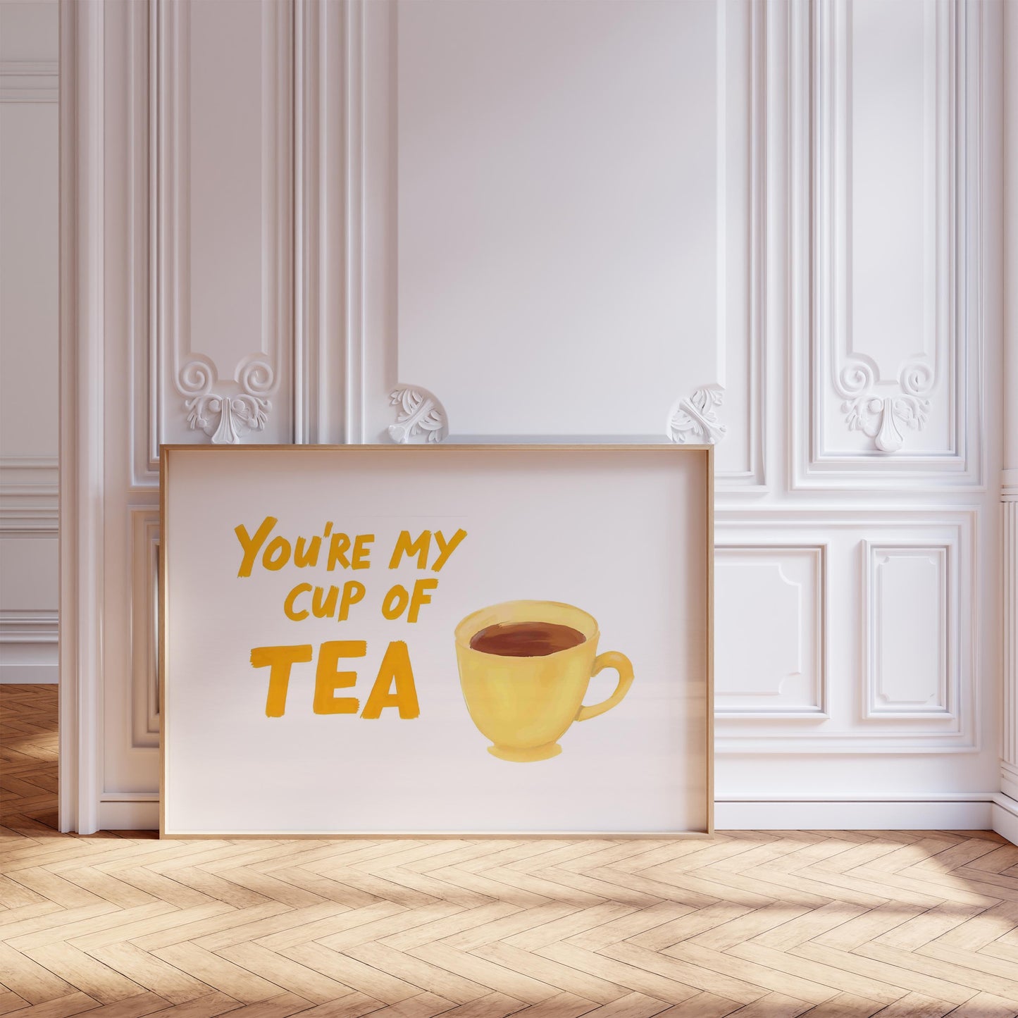 You're My Cup Of Tea