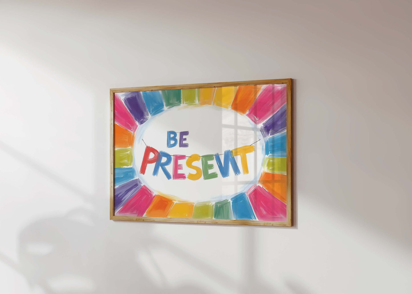 Be Present