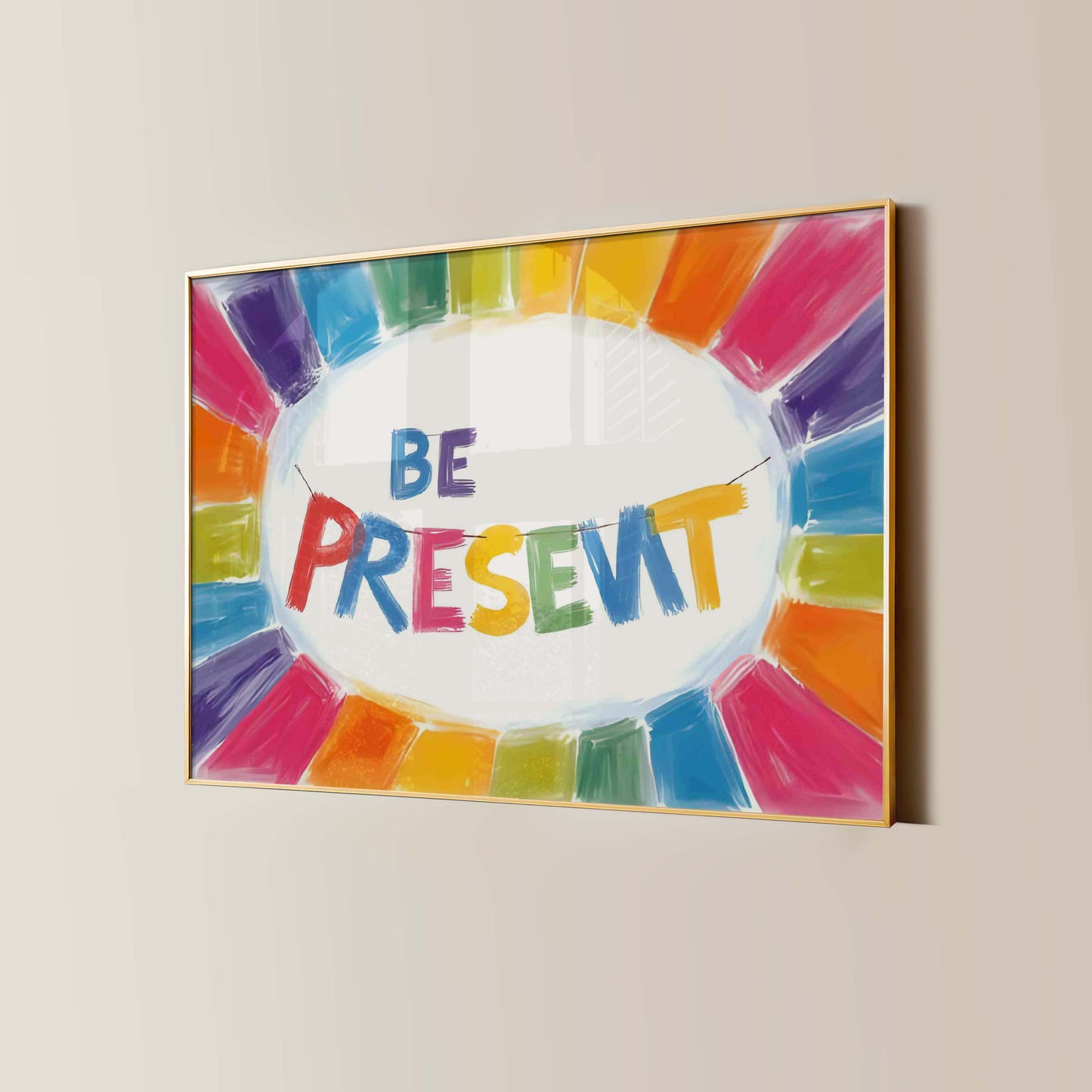 Be Present