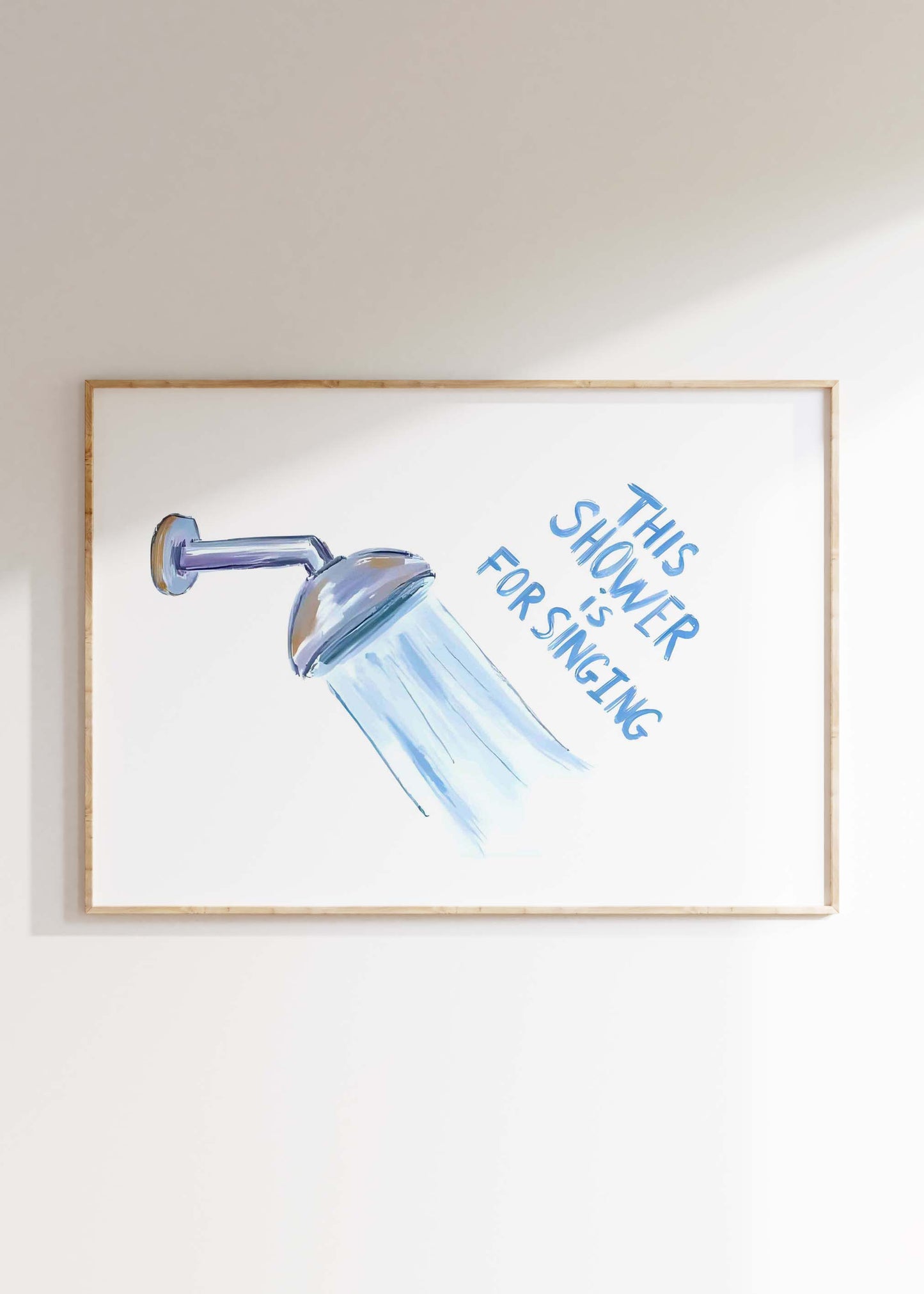Funny bathroom art print showing a painted shower head and the text 'This Shower is for Singing'