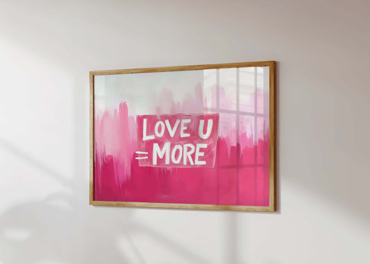 Love U More Pink