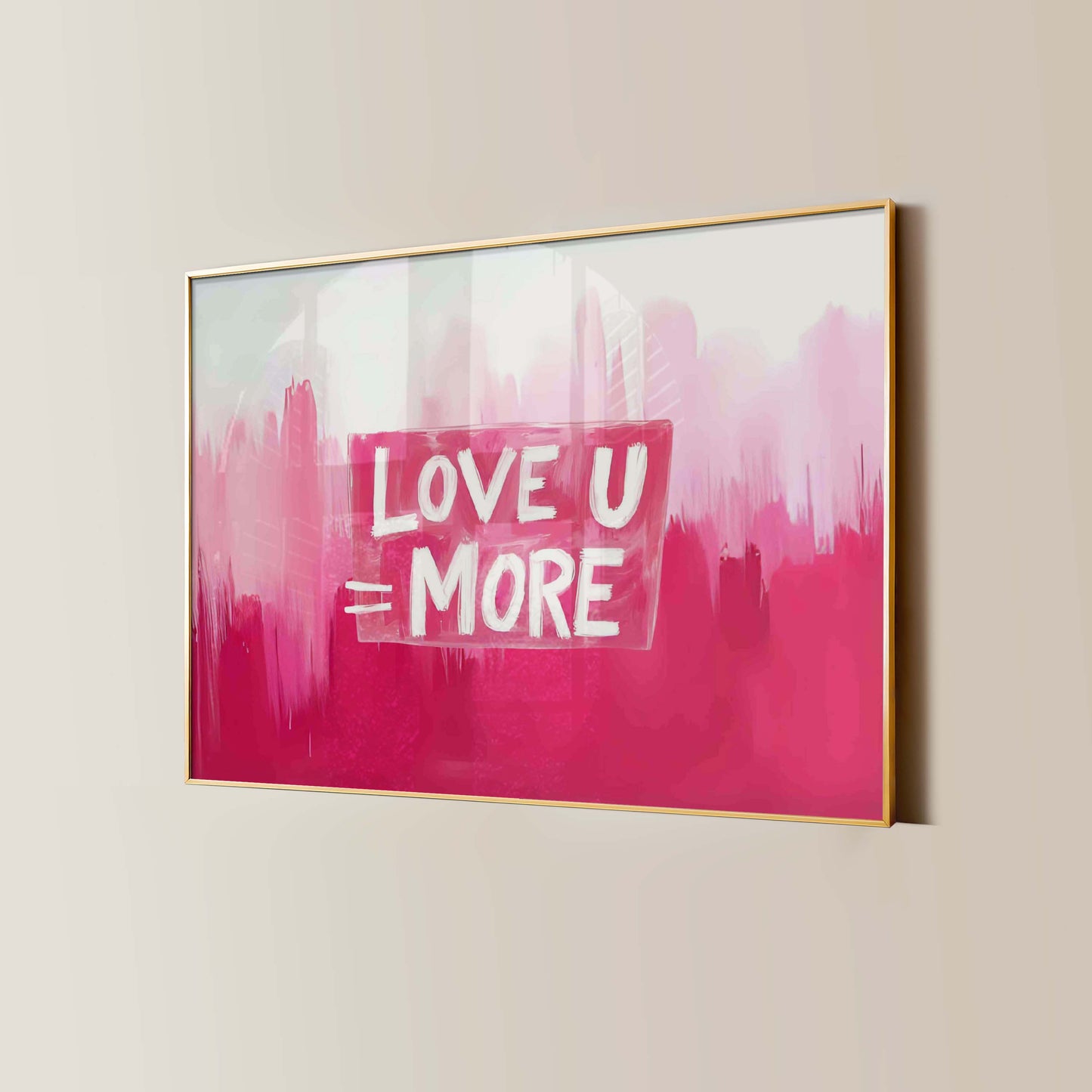 Love U More Pink