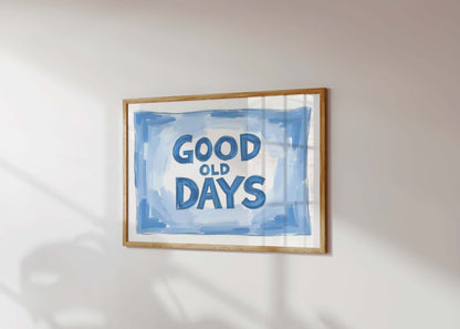 Good Old Days Blue