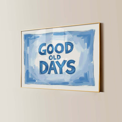 Good Old Days Blue