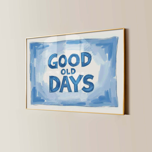 Good Old Days Blue