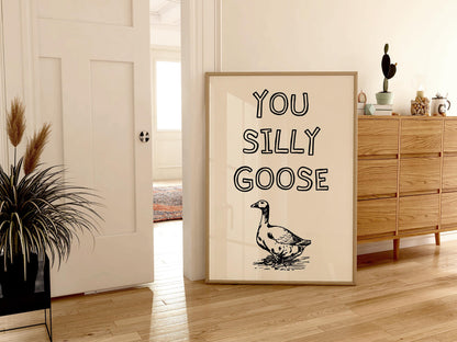You Silly Goose
