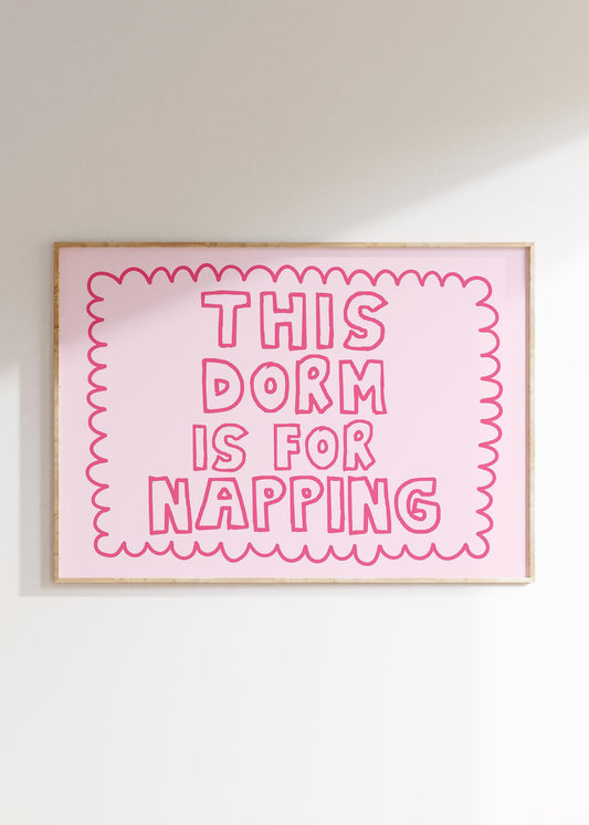 This Dorm is for Napping